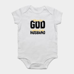 Blessed By God Spoiled By My Husband, Funny Couple Quote For Mother's Day And Valentine's Day Baby Bodysuit